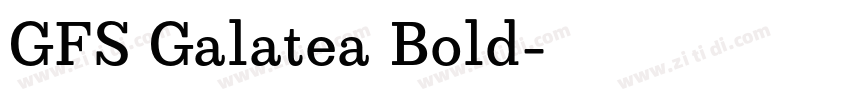 GFS Galatea Bold字体转换